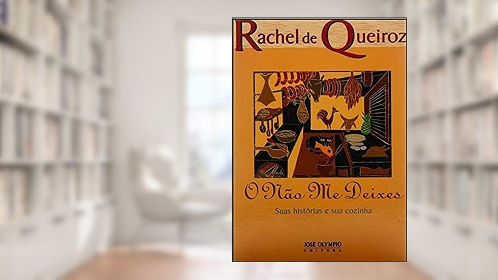 O não me deixes, do autor Rachel de Queiroz
