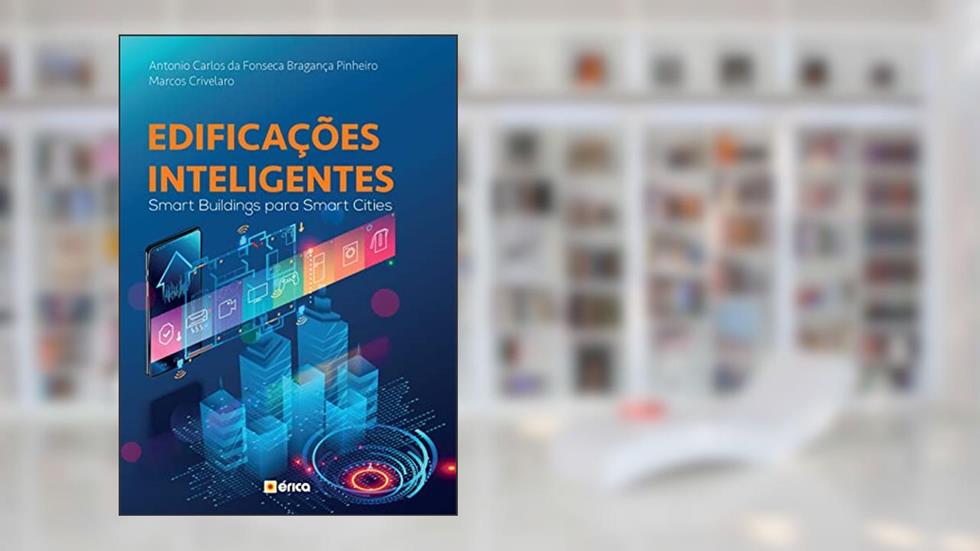 Edificações Inteligentes, do autor ANTONIO CARLOS BRAGANÇA