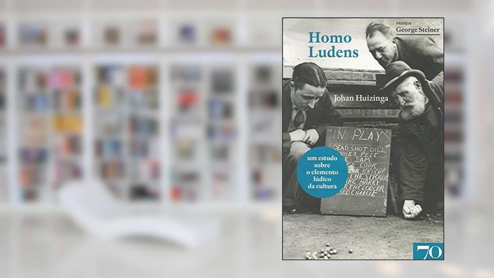 Homo Ludens: um Estudo Sobre o Elemento Lúdico da Cultura, do autor Johan Huizinga