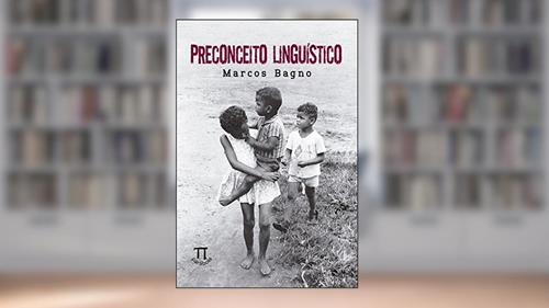 Capa de Preconceito Linguístico, do autor Marcos Bagno