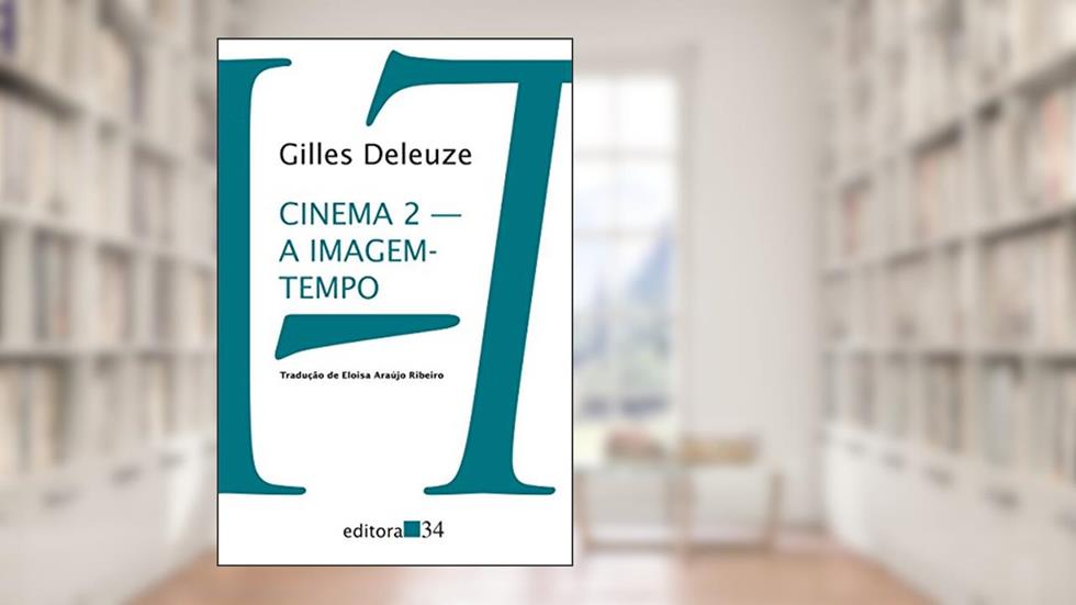 Cinema 2: A imagem-tempo, do autor Gilles Deleuze