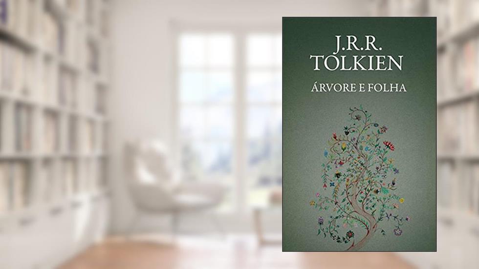 Árvore e folha, do autor J.R.R. Tolkien