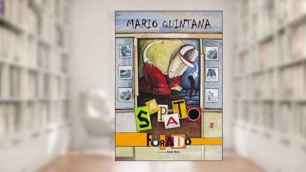 Sapato furado, do autor Mario Quintana
