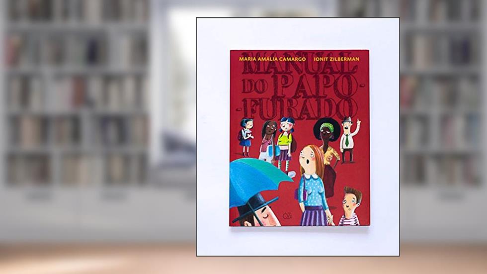 Manual do papo-furado, do autor Maria Amália Camargo