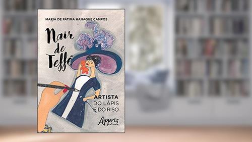 Capa de Nair de teffé: artista do lápis e do riso, do autor Maria de Fátima Hanaque Campos