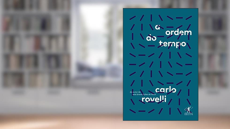 A ordem do tempo, do autor Carlo Rovelli