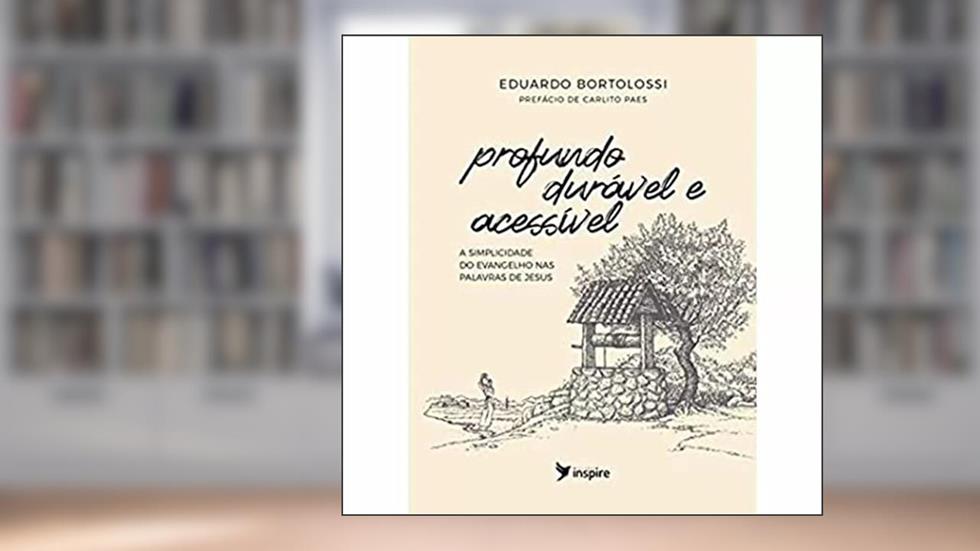 Profundo, durável e acessível, do autor Eduardo Bortolossi
