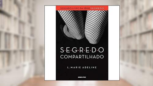 Capa de Segredo Compartilhado, do autor L. Marie Adeline