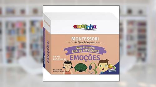 Capa de Escolinha MONTESSORI Meu P BOX de Atividades: Emoções (Escolinha), do autor Chiara Piroddi