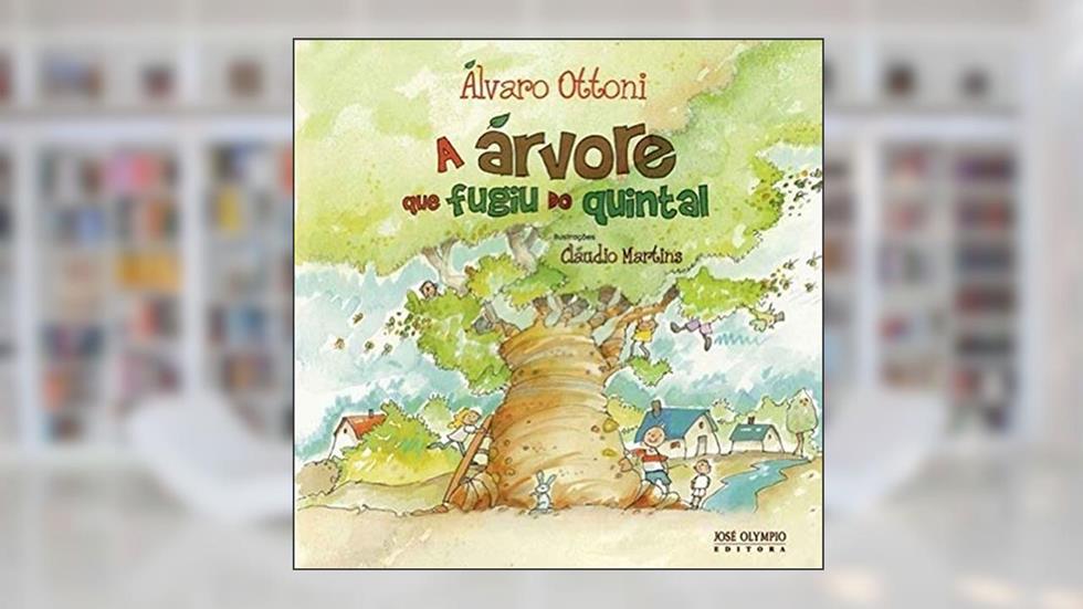 A árvore que fugiu do quintal, do autor Alvaro Ottoni