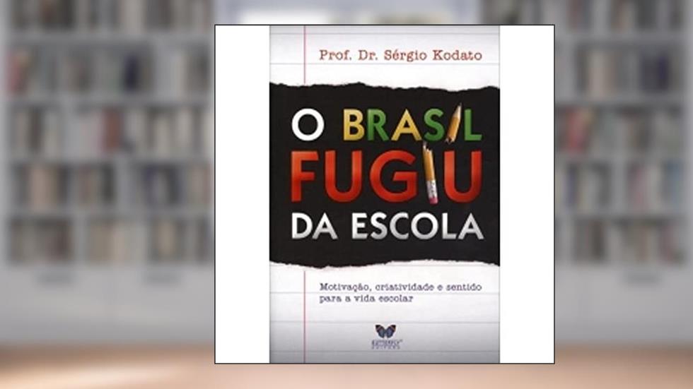 O Brasil Fugiu da Escola, do autor Vários Autores