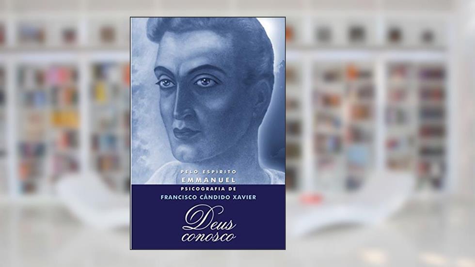 Deus Conosco: 1, do autor Francisco Cândido Xavier; Emmanuel; Geraldo Lemos Neto; Wanda Amorim Joviano