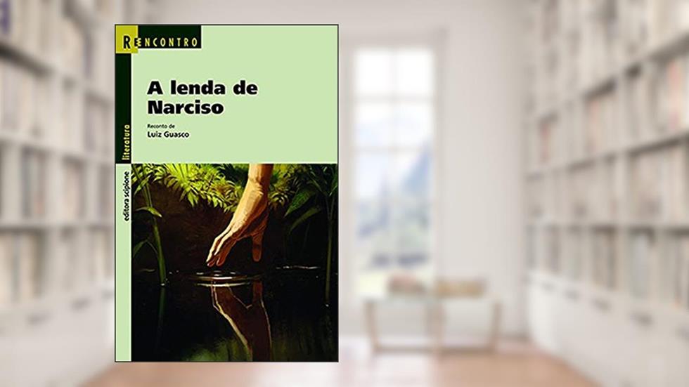 A lenda de Narciso, do autor Luiz Guasco