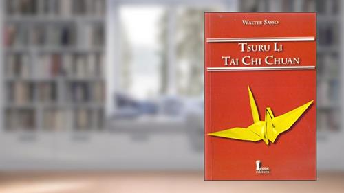 Capa de Tsuru Li. Tai Chi Chuan, do autor Walter Sasso