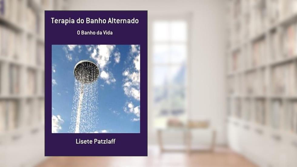 Terapia do Banho Alternado, do autor Lisete Patzlaff