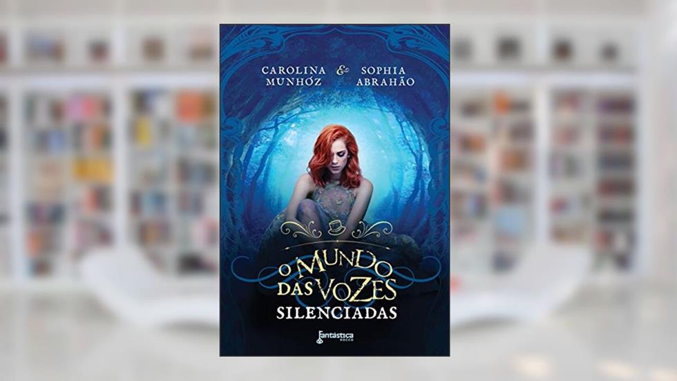 O mundo das vozes silenciadas, do autor Carolina Munhóz; Sophia Abrahão