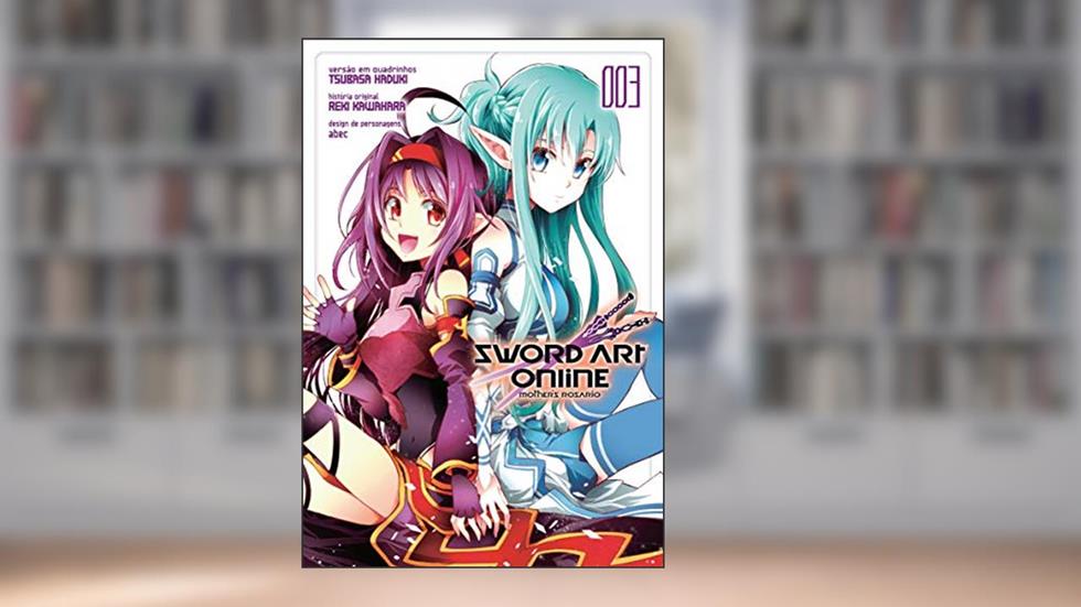 Sword art Online - 03: Mother's Rosario, do autor Reki Kawahara