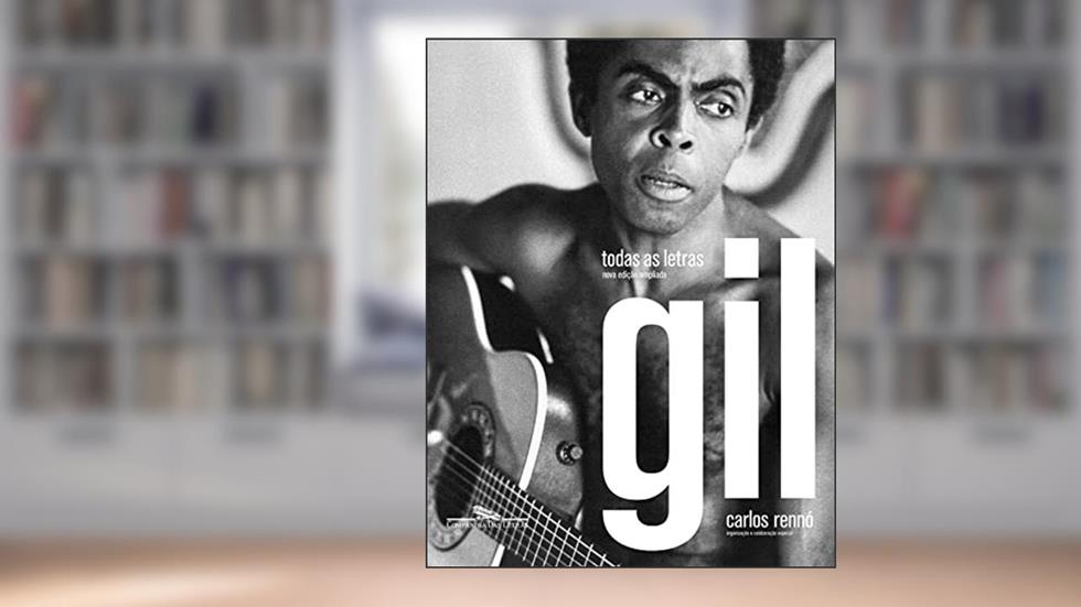 Todas as letras (Nova edição ampliada), do autor Gilberto Gil