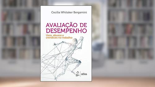 Capa de Avaliação de Desempenho - Usos, Abusos e Crendices no Trabalho, do autor Cecília Whitaker Bergamini