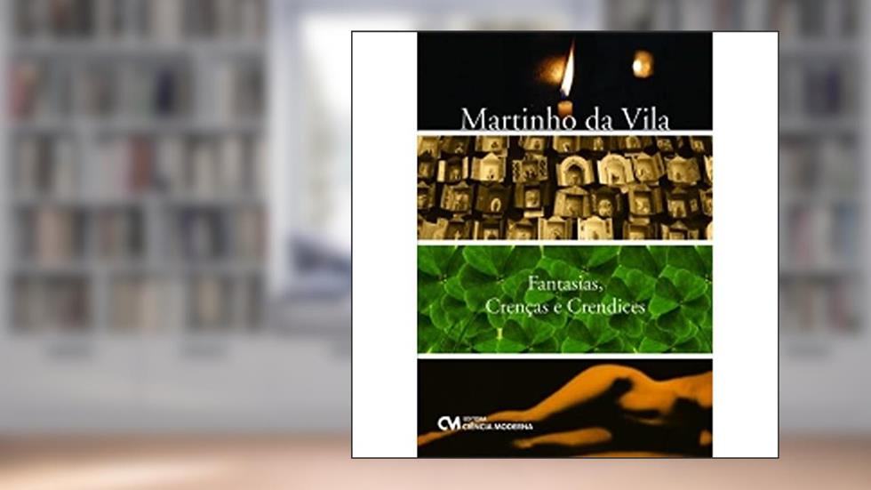 Fantasias, Crencas e Crendices - 1, do autor Vila