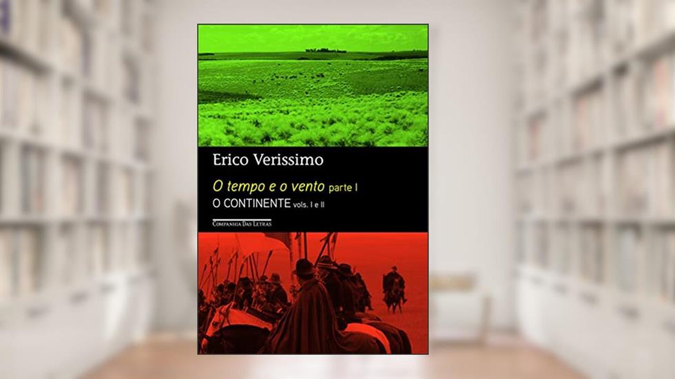 O tempo e o vento - parte 1, do autor Erico Verissimo