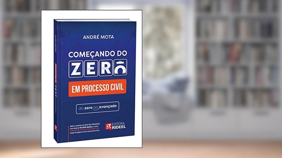Começando do Zero em Processo Civil - 1º Edição (2023), do autor André Mota