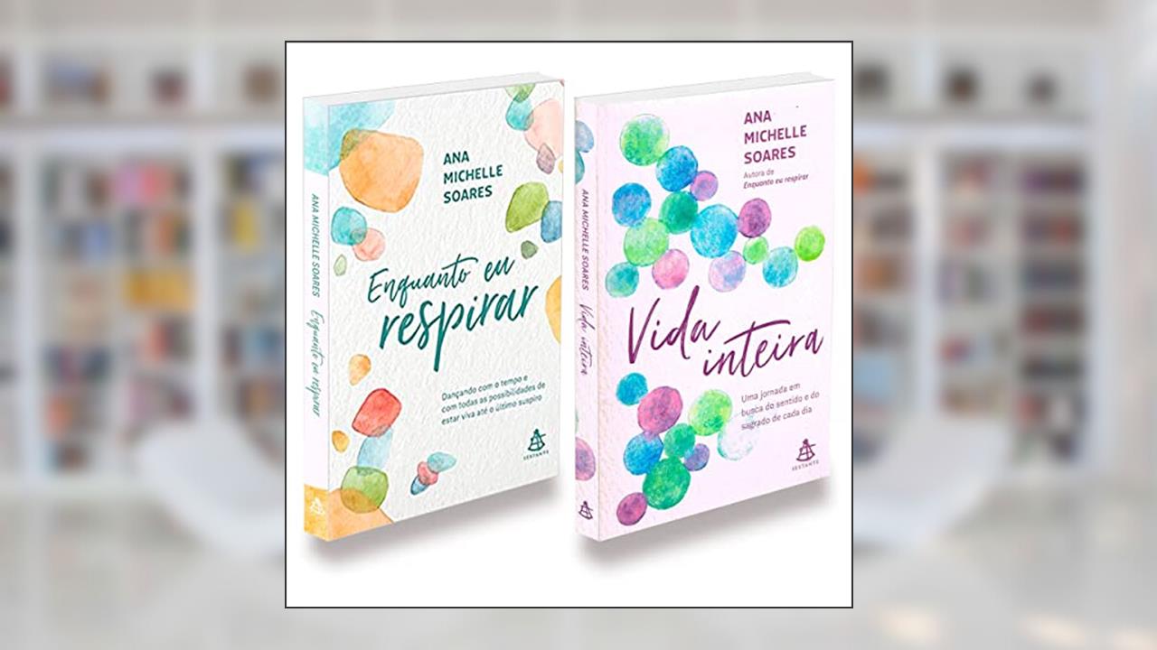 Livro Vida Inteira + Enquanto Eu Respirar - Ana Michelle Soares, do autor Autor Ana Michelle Soares