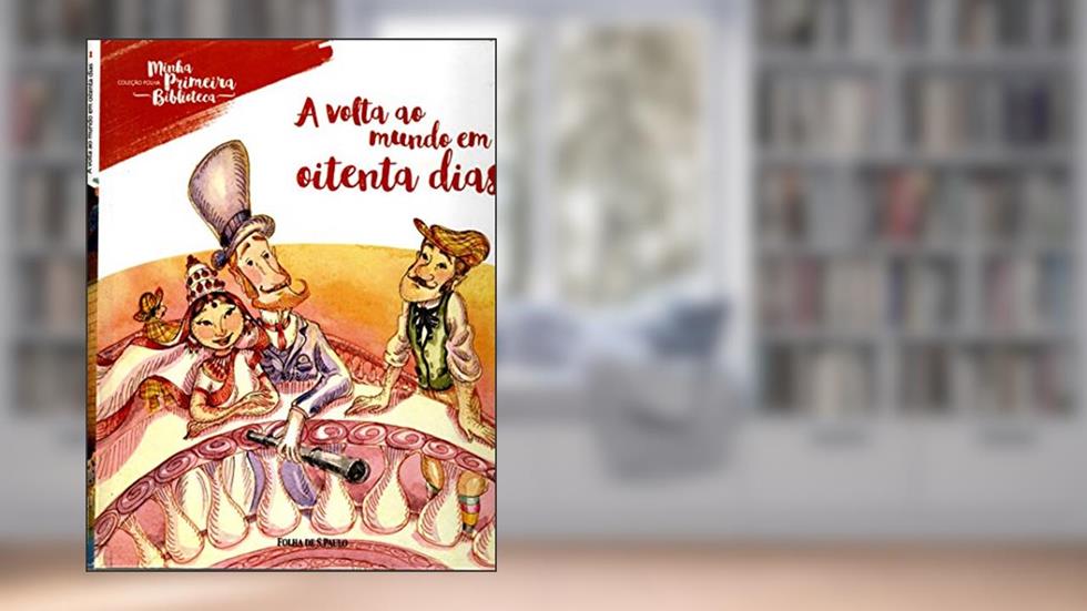 Minha Biblioteca-A Volta ao Mundo em Oitenta Dias, do autor Vários Autores