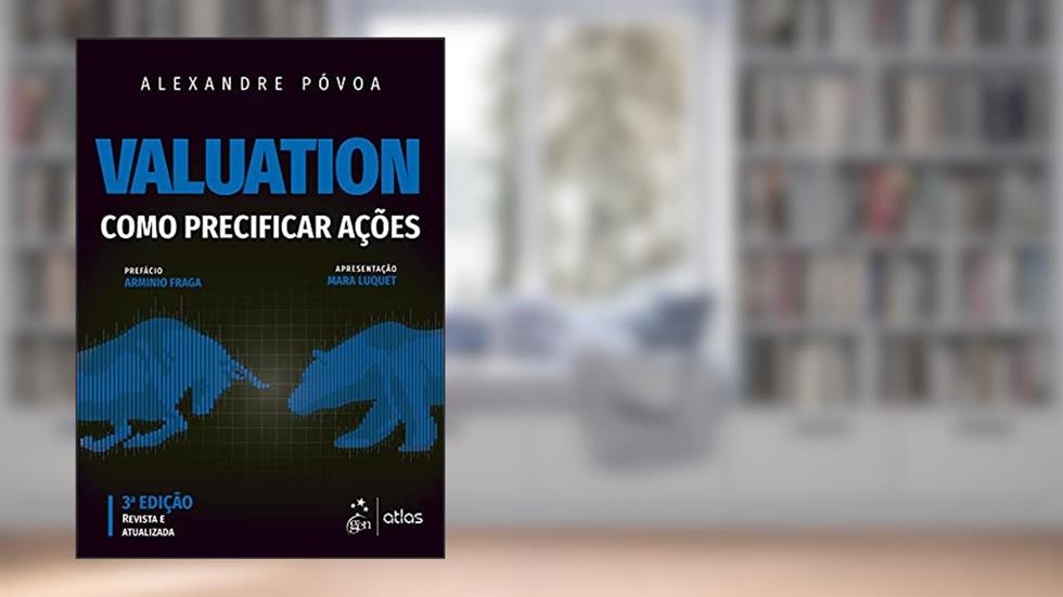 Valuation - Como Precificar Ações, do autor Alexandre POVOA