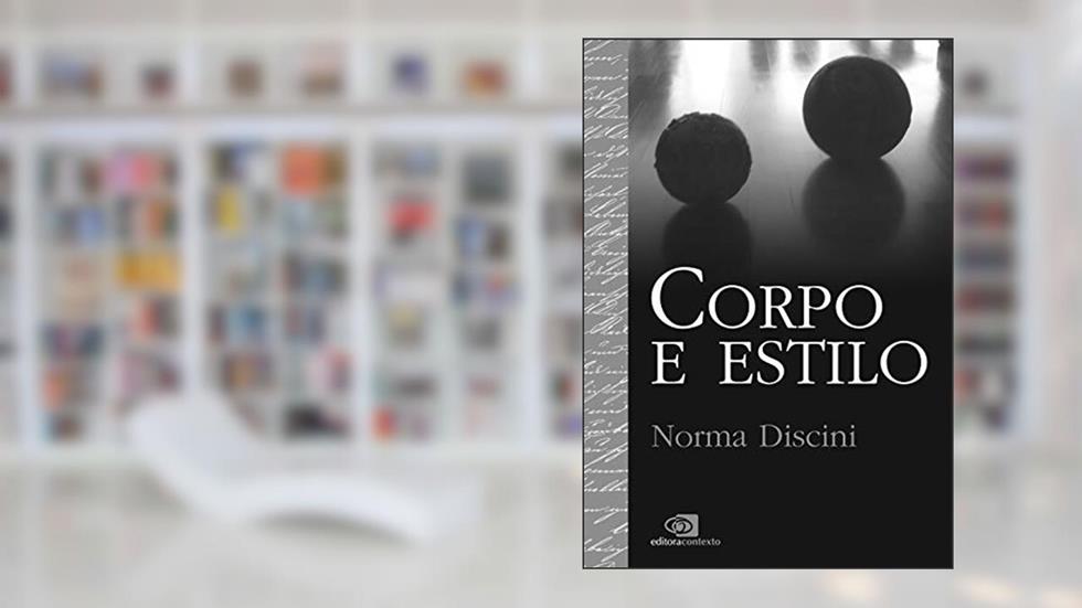 Corpo e estilo, do autor Norma Discini