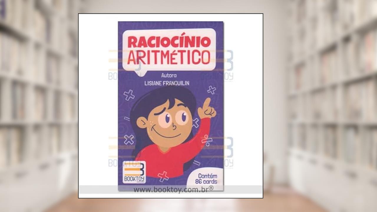 Raciocínio Aritmético, do autor Lisiane Franquilin