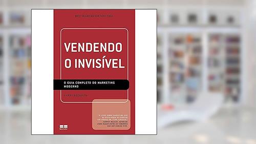 Capa de Vendendo o invisível, do autor Harry Beckwith