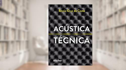 Capa de Acústica Técnica, do autor Ennio Cruz da Costa