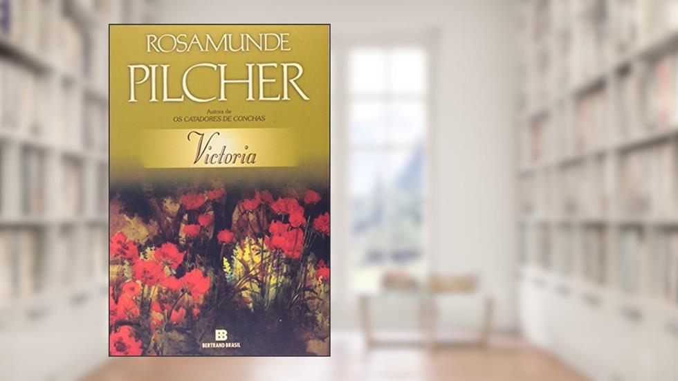 Victoria, do autor Rosamunde Pilcher