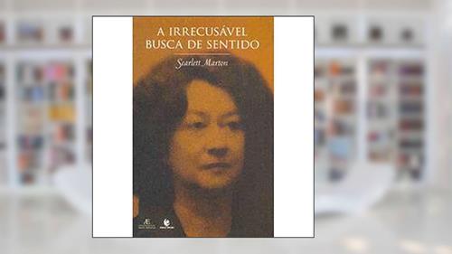 Capa de A Irrecusável Busca de Sentido, do autor Scarlett Marton