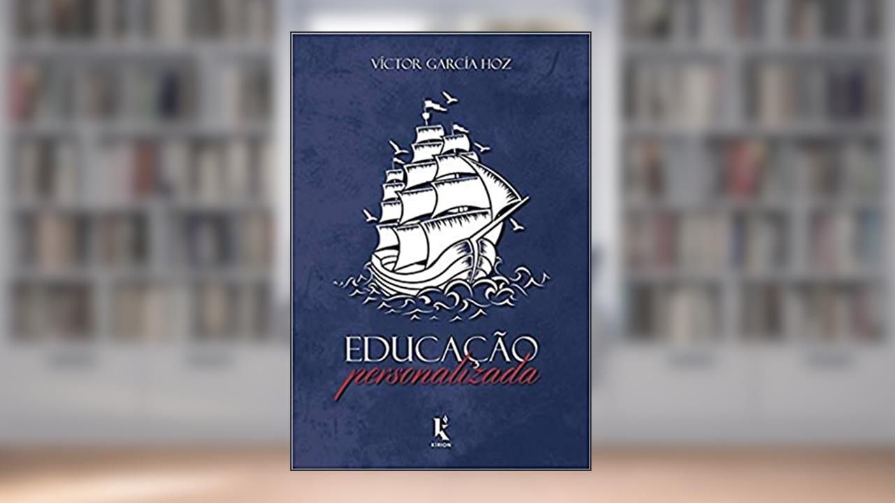 Educação Personalizada, do autor Víctor García Hoz