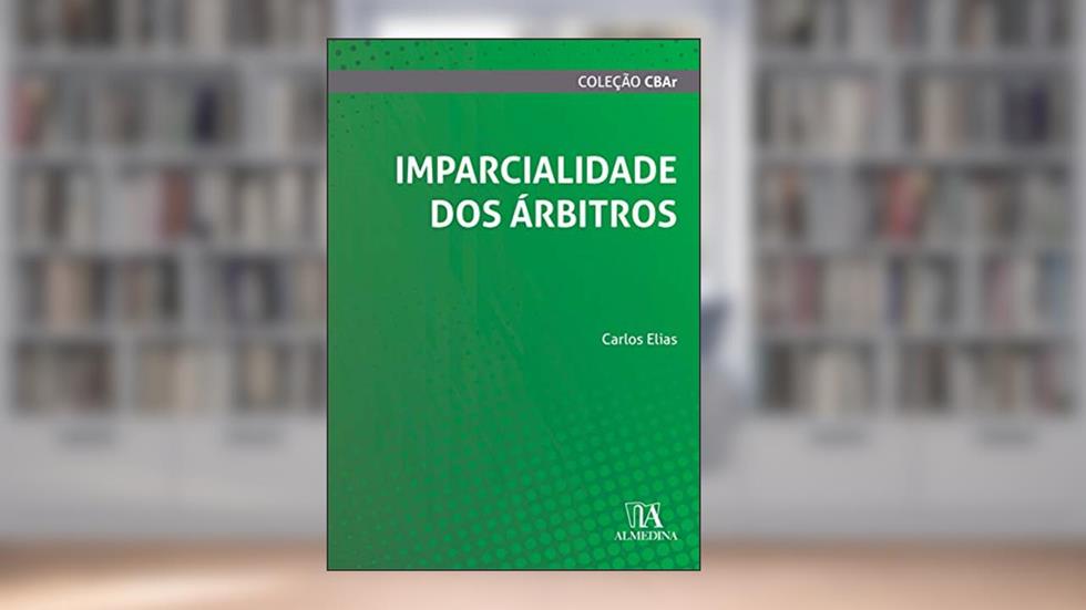 Imparcialidade dos árbitros, do autor Carlos Elias