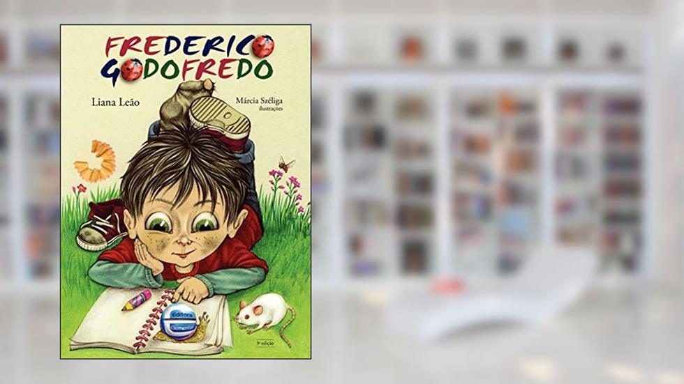 Frederico Godofredo, do autor Liana Leão