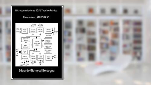 Capa de Microcontroladores 8051 Teoria e Prática, do autor Eduardo Giometti Bertogna