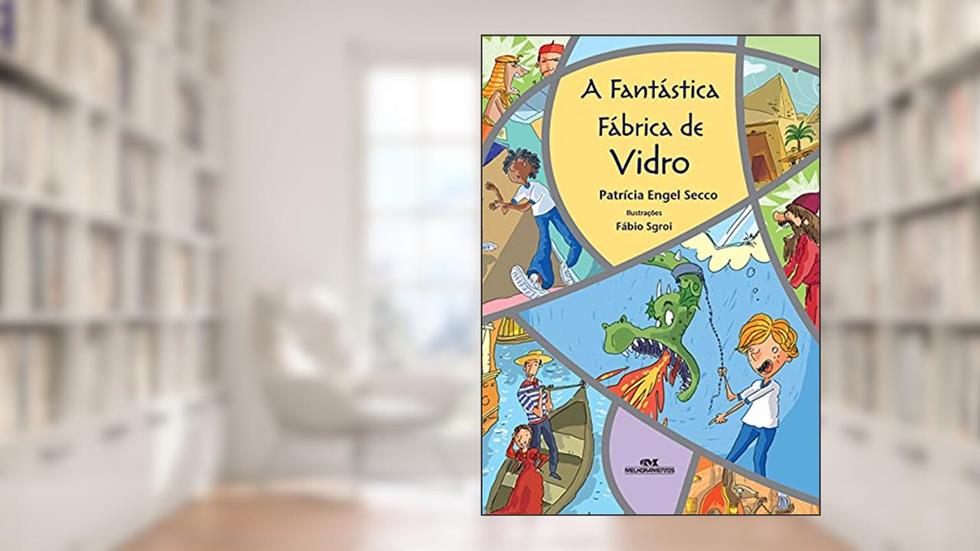 A Fantástica Fábrica de Vidro, do autor Patrícia Engel Secco