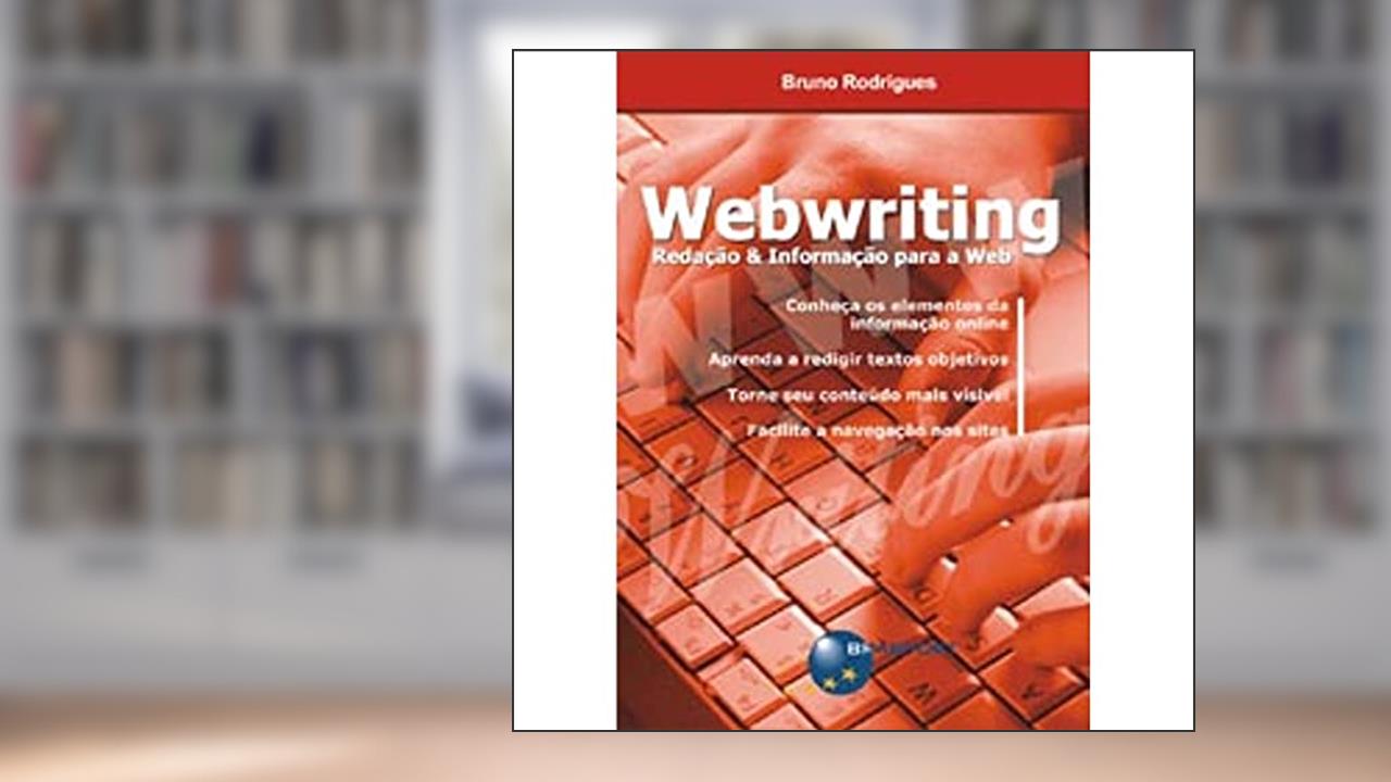 Capa de Webwriting - Redação & Informação para a Web, do autor Bruno Rodrigues