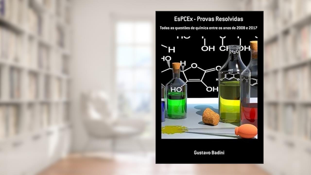 Espcex - Provas Resolvidas, do autor Gustavo Badini