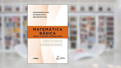 Capa de Matemática Básica para Cursos Superiores, do autor Sebastião Medeiros da Silva; Elio Medeiros da Silva; Ermes Medeiros da Silva