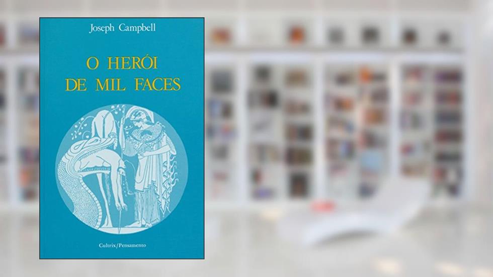 O Herói de mil Faces, do autor Joseph Campbell
