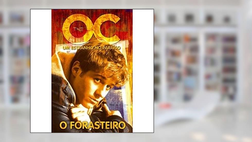The OC. O Forasteiro, do autor Corin Martin