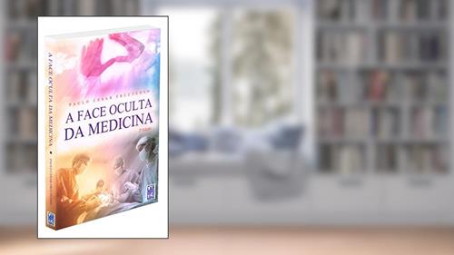 Capa de A Face Oculta da Medicina, do autor Paulo Cesar Fructuoso