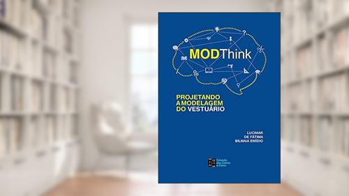 Capa de Modthink: Projetando A Modelagem Do Vestuário, do autor Lucimar De Fátima Bilmaia Emidio