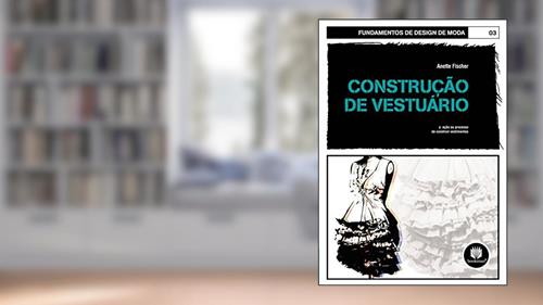 Capa de Construção de Vestuário: Volume 03, do autor Anette Fischer