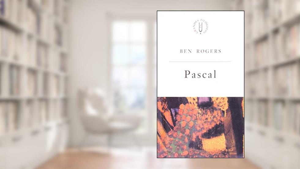 Pascal: Elogio do efêmero, do autor Ben Rogers