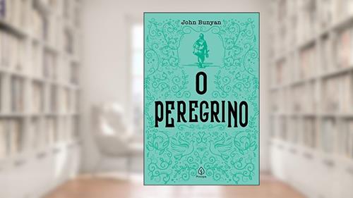Capa de O peregrino, do autor John Bunyan